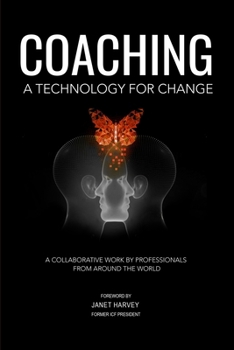 COACHING: A TECHNOLOGY FOR CHANGE