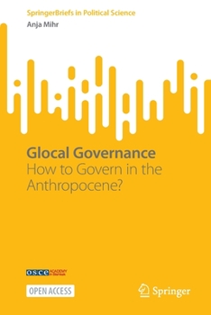 Paperback Glocal Governance: How to Govern in the Anthropocene? Book