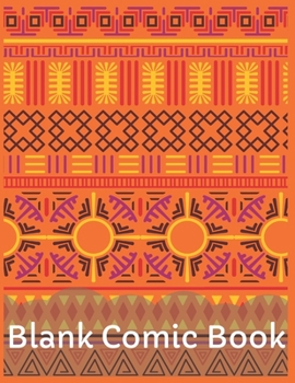 Paperback Blank Comic Book For Adults: Draw Your Own Comics Express Your Kids Teens Talent And Creativity With This Lots of Pages Comic Sketch Notebook (8.5 Book