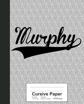 Cursive Paper: MURPHY Notebook