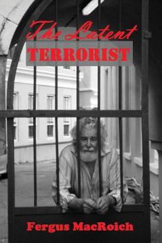Paperback The Latent Terrorist Book