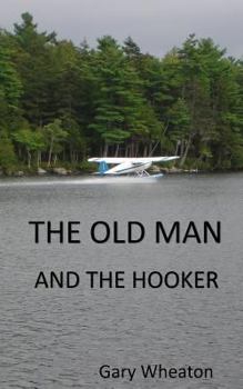 Paperback The Old Man and the Hooker Book
