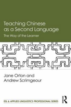 Paperback Teaching Chinese as a Second Language: The Way of the Learner Book