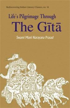 Hardcover Life's Pilgrimage Through the Gita Book