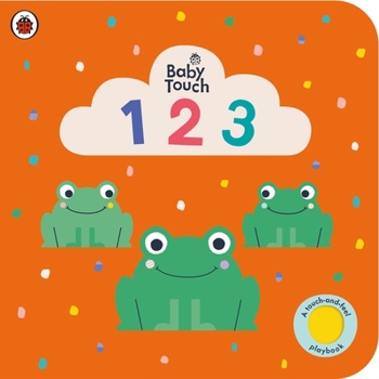 Paperback Baby Touch: 123: A touch-and-feel playbook Book