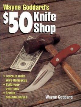 Paperback Wayne Goddard's $50 Knife Shop Book