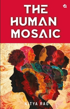 Paperback The Human Mosaic: Short Stories on Life's Musings Book