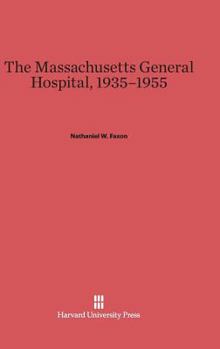 Hardcover The Massachusetts General Hospital, 1935-1955 Book