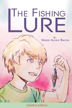 Paperback The Fishing Lure: "Believe In The American Dream" Limited Edition Book