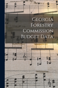 Paperback Georgia Forestry Commission Budget Data Book