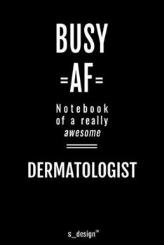 Notebook for Dermatologists / Dermatologist: awesome handy Note Book [120 blank lined ruled pages]