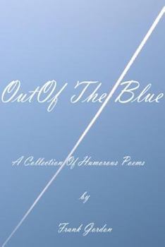 Paperback Out of the Blue: A Collection of Humorous Poems Book