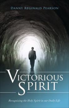 Paperback Victorious Spirit: Recognizing the Holy Spirit in Our Daily Life Book