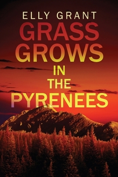 Paperback Grass Grows in the Pyrenees [Large Print] Book