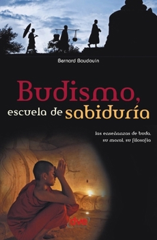Paperback Budismo, escuela de sabiduría [Spanish] Book