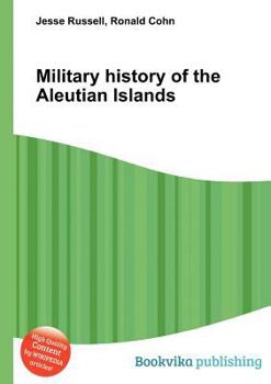 Paperback Military History of the Aleutian Islands Book