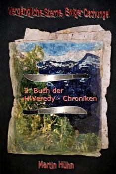Paperback Vergängliche Sterne, Ewiger Dschungel: 2. Buch Der H´veredy Chroniken [German] Book