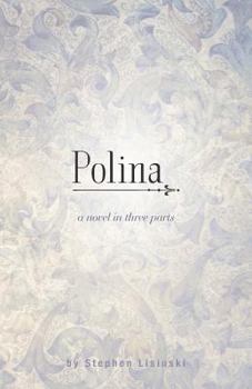 Paperback Polina: A Novel in Three Parts Book
