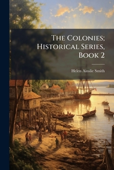 Paperback The Colonies; Historical Series, Book 2 Book