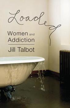 Paperback Loaded: Women and Addiction Book