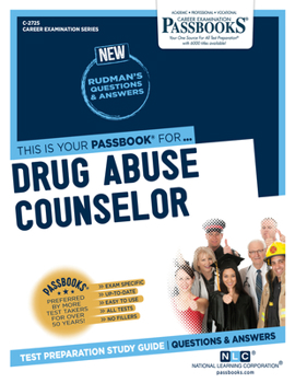 Paperback Drug Abuse Counselor (C-2725): Passbooks Study Guide Volume 2725 Book
