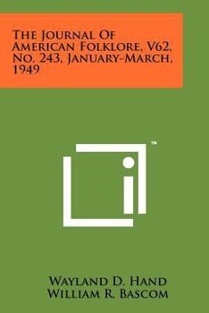 Paperback The Journal of American Folklore, V62, No. 243, January-March, 1949 Book