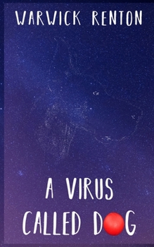 Paperback A Virus Called Dog Book