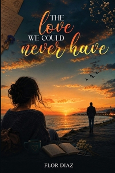 Paperback The love we could never have Book
