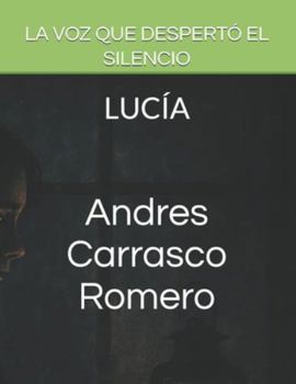 Paperback La Voz Que Despertó El Silencio: Lucía [Spanish] Book