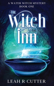 The Witch is Inn (A Water Witch Mystery)