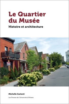 Paperback Le Quartier Du Musée: Histoire Et Architecture [French] Book