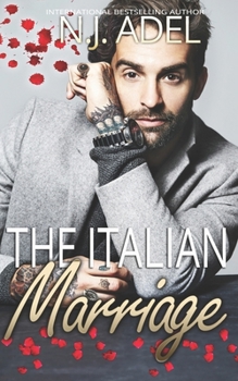 The Italian Marriage - Book #1 of the Forbidden Cruel Italians