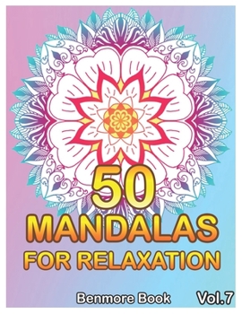 50 Mandalas For Relaxation: Big Mandala... book by Benmore Book