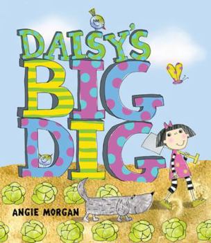 Hardcover Daisy's Big Dig Book