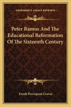 Paperback Peter Ramus And The Educational Reformation Of The Sixteenth Century Book