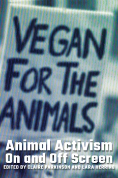 Hardcover Animal Activism On and Off Screen Book