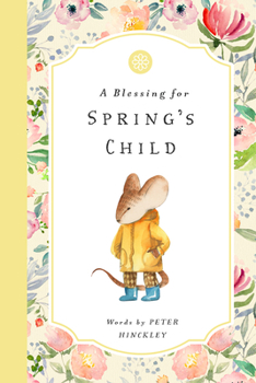 Hardcover A Blessing for Spring's Child Book