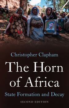 Paperback The Horn of Africa: State Formation and Decay Book