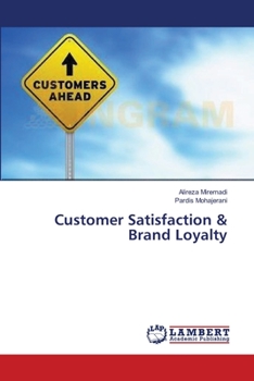 Paperback Customer Satisfaction & Brand Loyalty Book