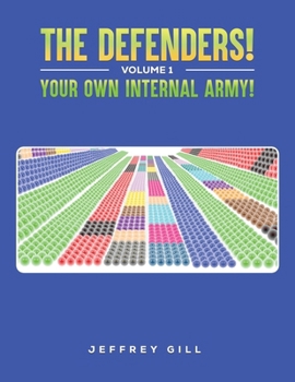 Paperback The Defenders! Volume 1 Your own internal army! Book