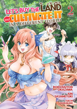 Paperback Let's Buy the Land and Cultivate It in a Different World (Manga) Vol. 2 Book