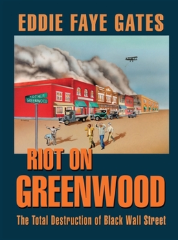 Hardcover Riot on Greenwood: The Total Destruction of Black Wall Street Book