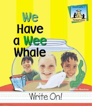 We Have a Wee Whale - Book  of the Homophones