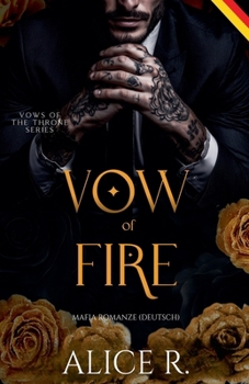 Vow of Fire: Mafia Romanze (Deutsch)
