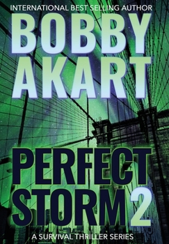 Perfect Storm 2 - Book #2 of the Perfect Storm
