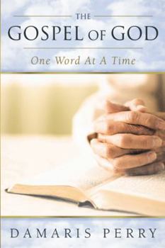 Paperback The Gospel of God, One Word at a Time Book
