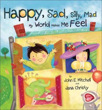 Hardcover Happy, Sad, Silly, Mad: My World Makes Me Feel Book