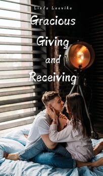 Gracious Giving and Receiving