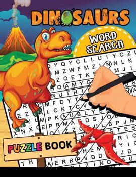 Paperback Dinosaur Word Search Puzzle Book: Easy and Fun Activity Learning Workbook with Coloring Pages Book