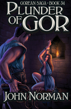 Plunder of Gor - Book #34 of the Gor